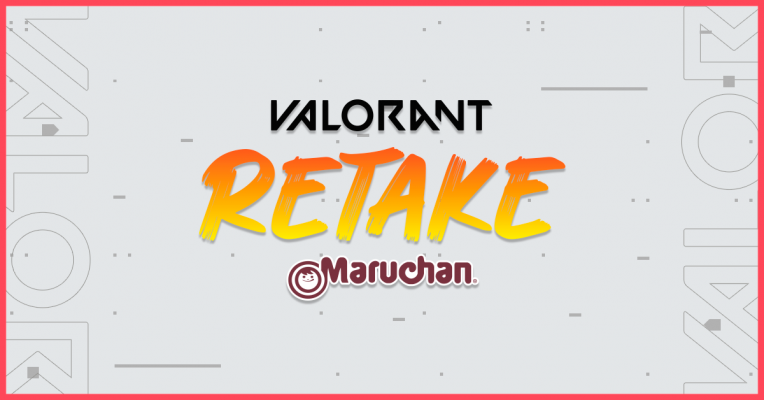 Valorant Retake by Maruchan Gaming Series